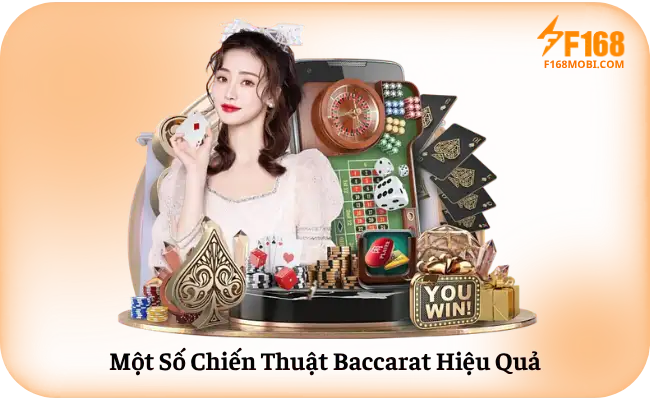 Mot So Chien Thuat Baccarat Hieu Qua Một Số Chiến Thuật Baccarat Hiệu Quả