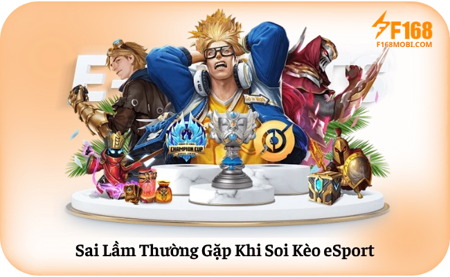 Sai Lam Thuong Gap Khi Soi Keo eSport Sai Lầm Thường Gặp Khi Soi Kèo eSport